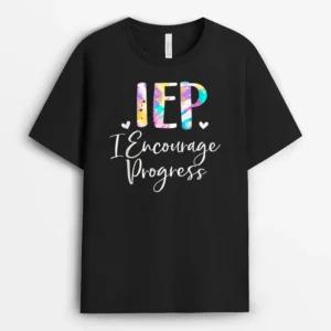 IEP I Encourage Progress Special Education School Teacher T-Shirt - Black