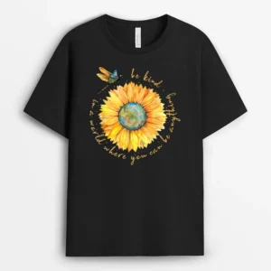 In A World Where You Can Be Anything Be Kind Sunflower T-Shirt - Black