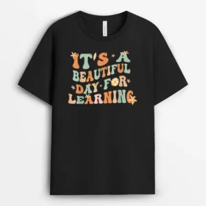 It's A Beautiful Day For Learning Retro Teacher Students T-Shirt - Black